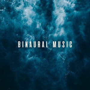 Binaural Music: Chill Ocean Playlist for Relaxing Massage - Otoacoustic Emissions