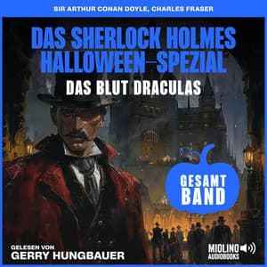 Das Blut Draculas - Das Sherlock Holmes Halloween-Spezial - Das Blut Draculas