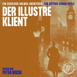 Der illustre Klient - Sherlock Holmes - Die Klassiker