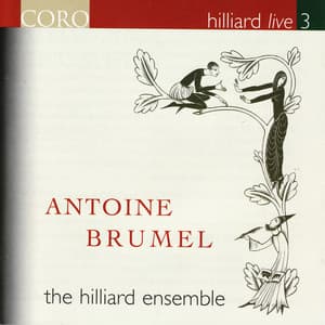 Hilliard Live 3 - Antoine Brumel
