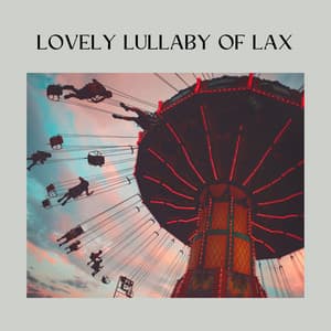 Lovely Lullaby of Lax - Solitude Beats