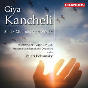 Kancheli: Simi & Mourned by the Wind - Giya Kancheli