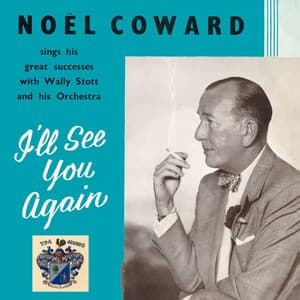 I'll See You Again - Noel Coward