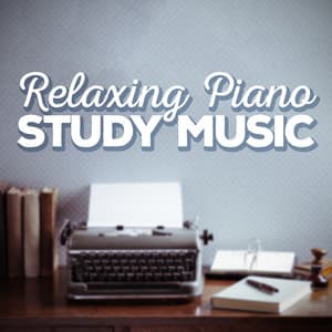 Relaxing Piano Study Music - Relaxation Reading Music