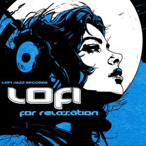 Lofi for Relaxation - Lofi Jazz Records