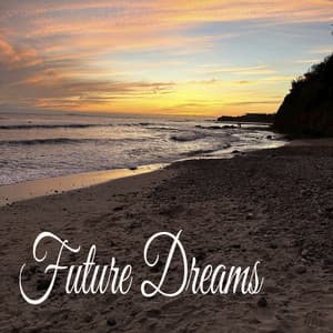 Future Dreams - Sleeping Music