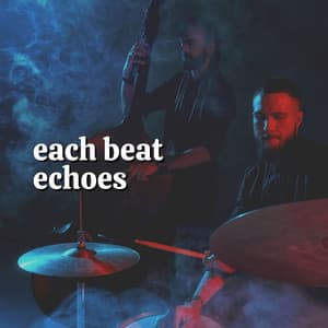 Each Beat Echoes - Instrumental Jazz Music Ambient