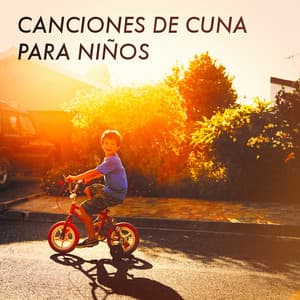 Canciones de Cuna para Niños - Nursery Rhymes and Lullabies