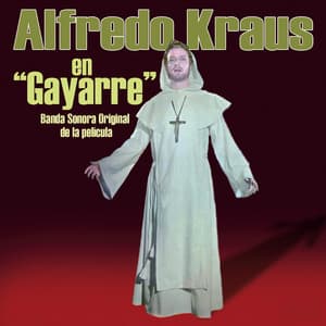 Gayarre - Alfredo Kraus