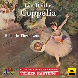 Delibes: Coppélia - Léo Delibes