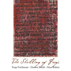 The Shrilling of Frogs - Tanja Feichtmair