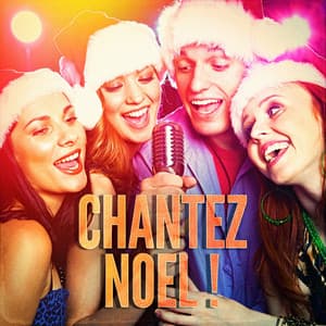 Chantez Noël ! - Karaoké Playback Français