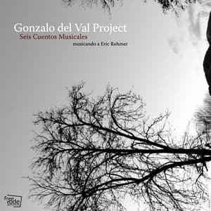 Seis Cuentos Musicales. Musicando a Eric Rohmer - Gonzalo del Val