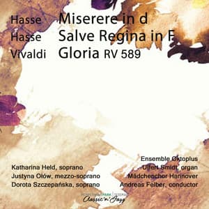 J. A. Hasse: Miserere, Salve Regina - Vivaldi: Gloria, RV 589 - Mädchenchor Hannover