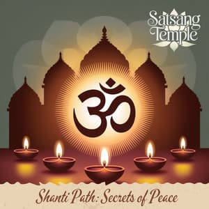 Shanti Path: Secrets of Peace - Satsang Temple