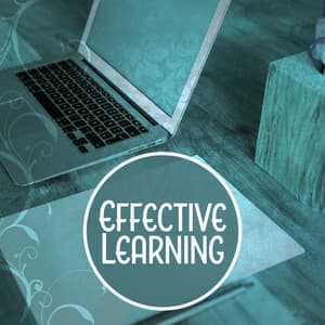 Effective Learning – Songs for Study, Music for Mind, Intense Memory - Studying Music and Study Music