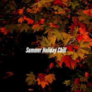 Summer Holiday Chill - Afternoon Jazz