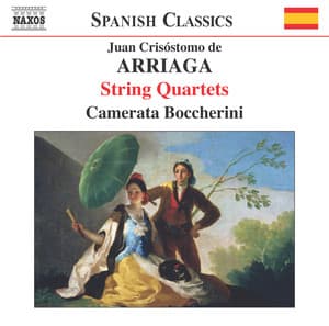 Arriaga: String Quartets - Juan Crisóstomo Arriaga