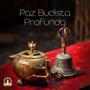 Paz Budista Profunda - Meditação Espiritualidade Musica Academia