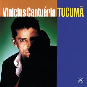 Tucuma - Vinicius Cantuaria