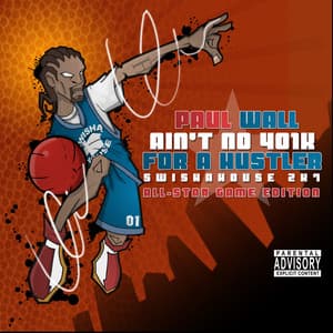 Ain't No 401k for a Hustler - Swishahouse