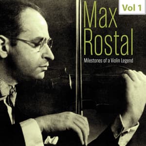 Milestones of a Violin Legend: Max Rostal, Vol. 1 - Dmitri Shostakovich