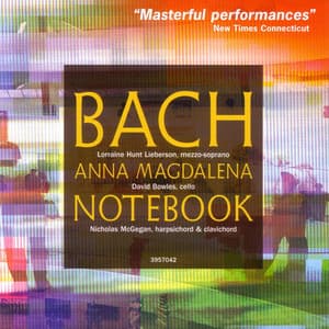 Bach: Anna Magdalena Bach Notebook - Lorraine Hunt Lieberson