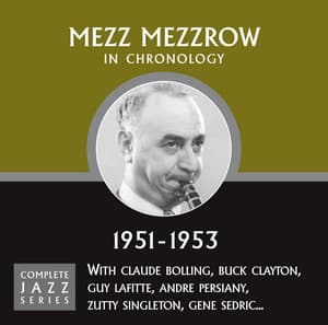 Complete Jazz Series 1951 - 1953 - Mezz Mezzrow
