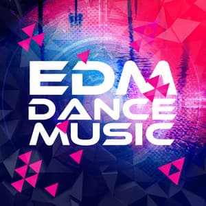 EDM Dance Music - EDM Dance Music