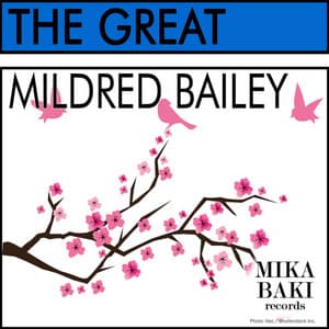 The Great - Mildred Bailey