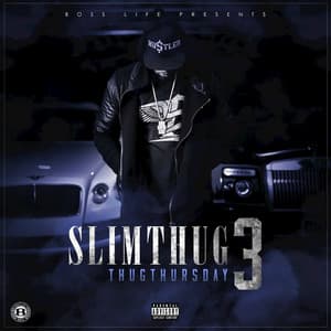 Thug Thursday 3 - Slim Thug