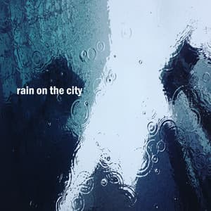 Rain on the City - Background Noise From TraxLab
