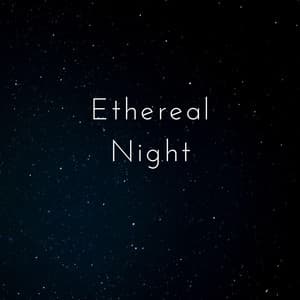 Ethereal Night - Baby Mozart