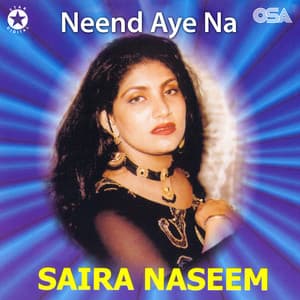 Neend Na Aye - Saira Naseem