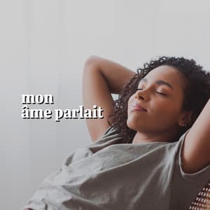 Mon âme Parlait - Detente Spa Musique Collection