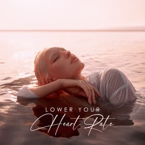 Lower Your Heart Rate - Maha Devenson