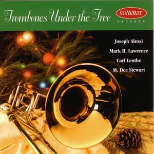 Trombones Under the Tree - Joseph Alessi