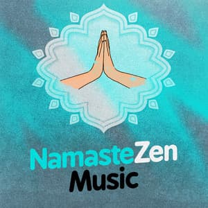 Namaste Zen Music - Zen