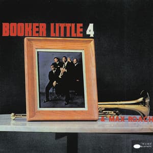 Booker Little 4 & Max Roach - Booker Little