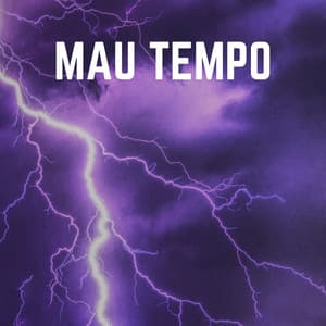 Mau Tempo - Trovoadas