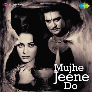 Mujhe Jeene Do - Jaidev