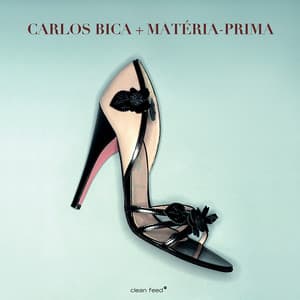 Carlos Bica + Matéria - Prima - Carlos Bica