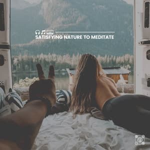 Satisfying Nature to Meditate - Mother Nature Recordings