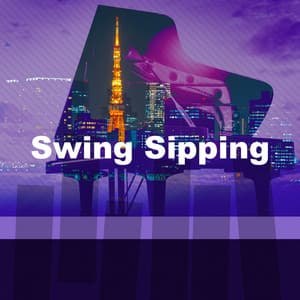 Swing Sipping - Sunday Jazz Classics