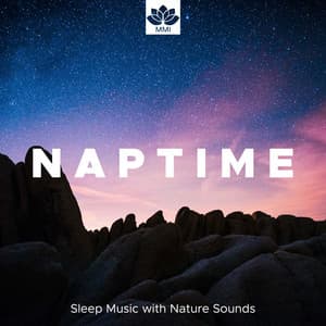 Naptime - Sleep Music with Nature Sounds - Sleepers J&J