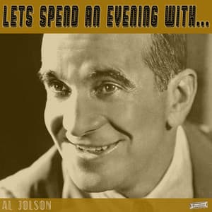 Let's Spend an Evening with Al Jolson - Al Jolson