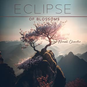 Eclipse of Blossoms - Nimah Chantis