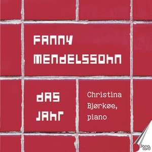Das Jahr - 12 Charakterstücke für Klavier - Fanny Mendelssohn