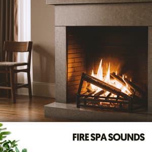Fire Spa Sounds: Embracing the Flames of Serenity - Relajacion