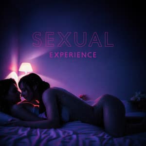 Sexual Experience: Tantric Love Freedom, Pure Erotic Desires - Calm Love Oasis